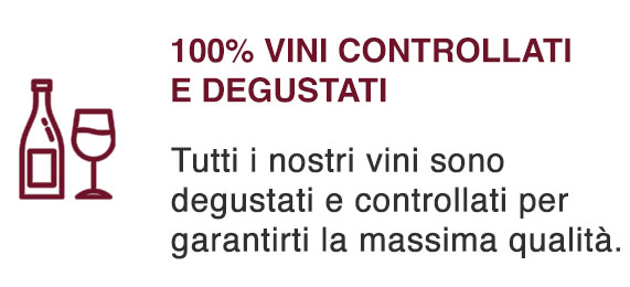 100% vini controllati e degustati